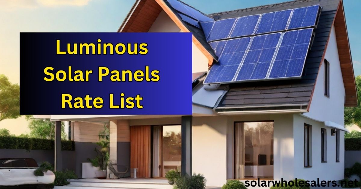 लुमिनस सोलर पैनल प्राइस लिस्ट|Luminous Solar Panel Price List